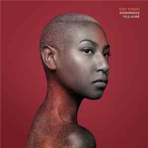 Dominique Fils-Aimé - Stay Tuned! Mp3