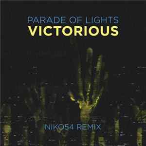 Parade Of Lights - Victorious (Niko54 Remix) Mp3