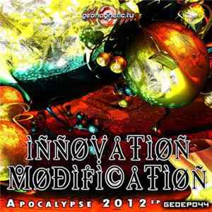 Innovation Modification - Apocalypse 2012 EP Mp3