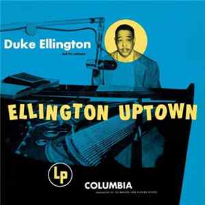 Duke Ellington And His Orchestra - Ellington Uptown Mp3