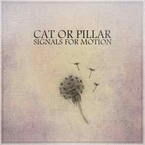 Cat Or Pillar - Signals For Motion Mp3
