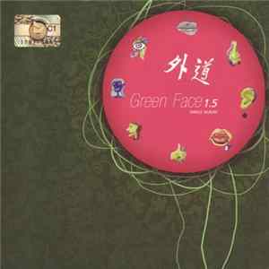 Green Face - 外道 Mp3