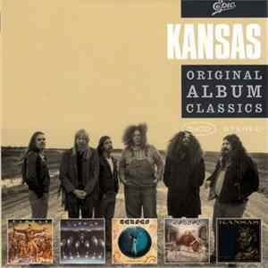 Kansas - Original Album Classics Mp3