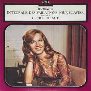 Beethoven, Cécile Ousset - Intégrale Des Variations Pour Clavier - Volume II Mp3