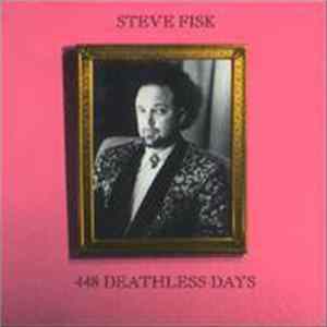 Steve Fisk - 448 Deathless Days Mp3
