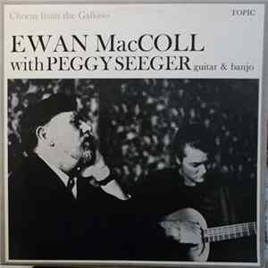 Ewan MacColl With Peggy Seeger - Chorus From The Gallows Mp3