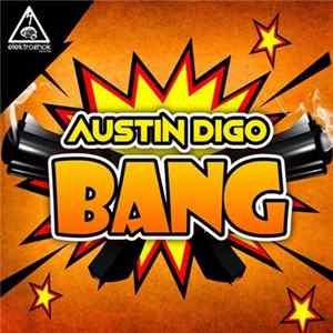 Austin Digo - Bang Mp3