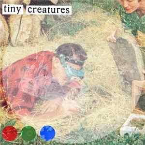 Tiny Creatures - Tiny Creatures Mp3