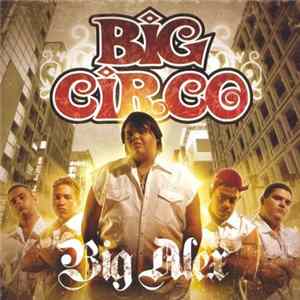 Big Circo - Big Alex Mp3