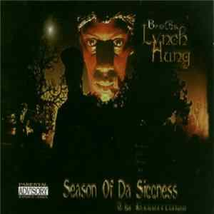 Brotha Lynch Hung - Season Of Da Siccness (The Resurrection) Mp3