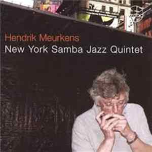 Hendrik Meurkens - New York Samba Jazz Quintet Mp3