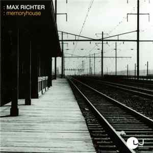 Max Richter - Memoryhouse Mp3